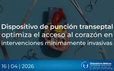 Dispositivo de punción transeptal optimiza el acceso al corazón en intervenciones mínimamente invasivas