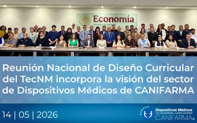 Reunión Nacional de Diseño Curricular del TecNM incorpora la visión del sector de Dispositivos Médicos de CANIFARMA