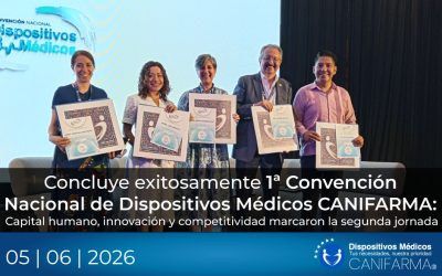 Concluye exitosamente 1ª Convención Nacional de Dispositivos Médicos CANIFARMA: Capital humano, innovación y competitividad marcaron la segunda jornada
